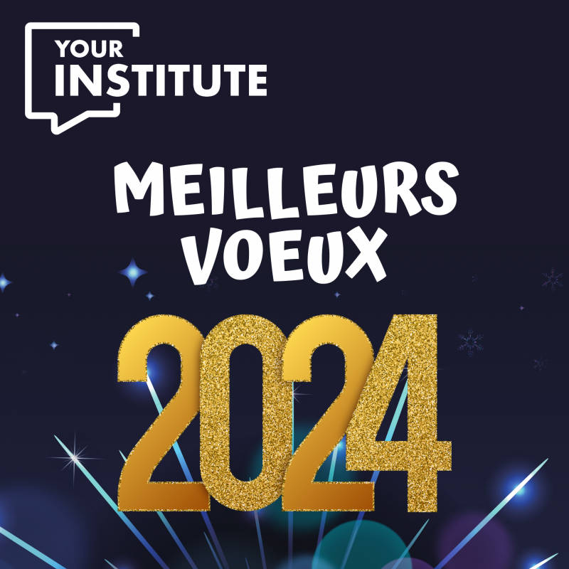 Your Institute vous souhaite ses meilleurs voeux pour 2024